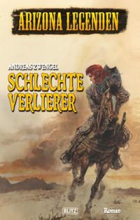 Western Legenden 15: Schlechte Verlierer