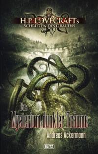 Lovecrafts Schriften des Grauens 03: Das Mysterium dunkler Träume