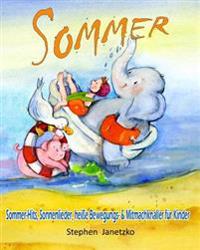 Sommer - Sommer-Hits, Sonnenlieder, heiße Bewegungs- & Mitmachknaller für Kinder