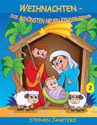 Weihnachten - Die schönsten neuen Kinderlieder (2)