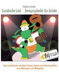 Turndrache Lotti - Bewegungslieder für Kinder