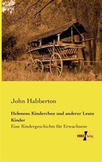 Helenens Kinderchen und anderer Leute Kinder