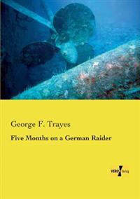 Five Months on a German Raider