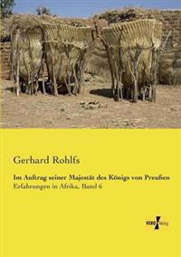 Im Auftrag seiner Majestät des Königs von Preußen