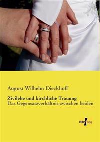 Zivilehe und kirchliche Trauung