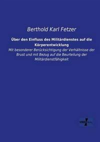 Über den Einfluss des Militärdienstes auf die Körperentwicklung