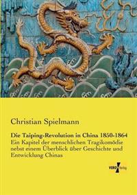 Die Taiping-Revolution in China 1850-1864
