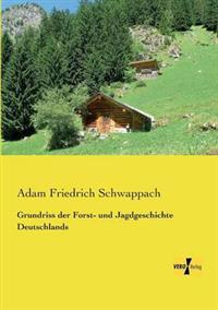 Bokomslag för "Grundriss der Forst- und Jagdgeschichte Deutschlands"