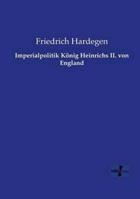 Imperialpolitik König Heinrichs II. von England