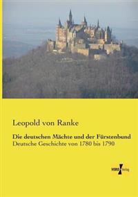 Die deutschen Mächte und der Fürstenbund