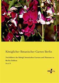 Notizblätter des Königl. botanischen Gartens und Museums zu Berlin-Dahlem