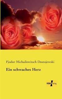 Ein schwaches Herz