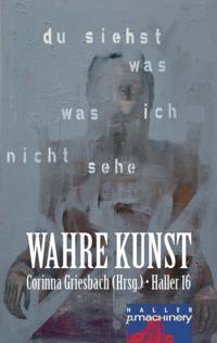 Haller 16 - Wahre Kunst