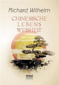 Bokomslag för "Chinesische Lebensweisheit"