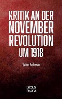 Kritik an der Novemberrevolution um 1918