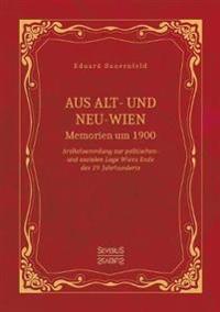 Aus Alt- und Neu-Wien. Memoiren um 1900