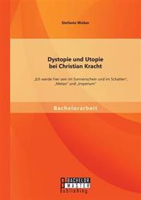 Dystopie und Utopie bei Christian Kracht