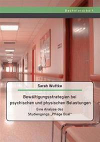 Bewältigungsstrategien bei psychischen und physischen Belastungen
