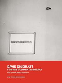 David Goldblatt: Structures of Dominion and Democracy