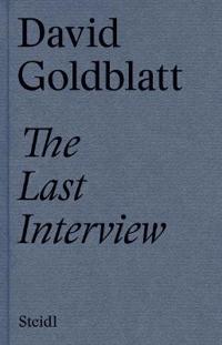 David Goldblatt: The Last Interview