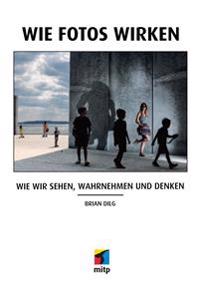 Wie Fotos wirken