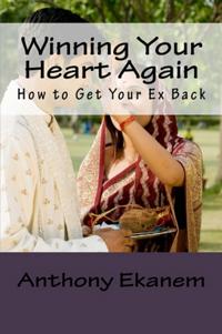 Winning Your Heart Again