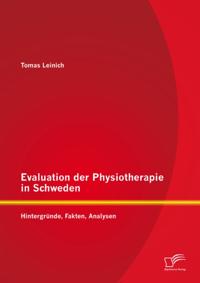 Evaluation der Physiotherapie in Schweden: Hintergrunde, Fakten, Analysen