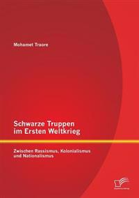 Schwarze Truppen im Ersten Weltkrieg