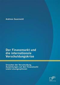 Der Finanzmarkt und die internationale Verschuldungskrise