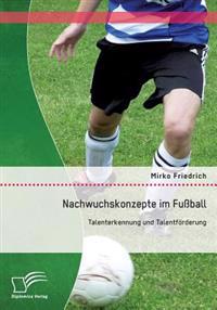 Nachwuchskonzepte im Fußball
