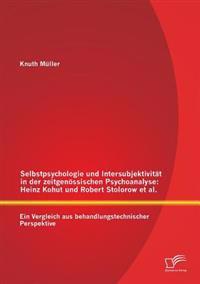 Selbstpsychologie und Intersubjektivität in der zeitgenössischen Psychoanalyse