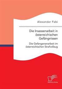Die Insassenarbeit in österreichischen Gefängnissen