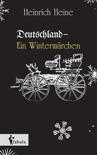 Deutschland. Ein Wintermärchen