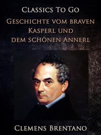 Geschichte vom braven Kasperl und dem schönen Annerl
