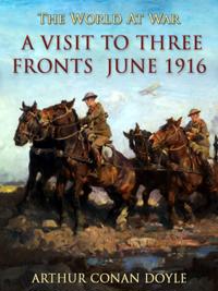 Visit to Three Fronts June 1916