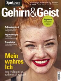 Gehirn&Geist 3/2020 Mein wahres Ich