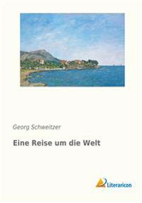 Eine Reise um die Welt