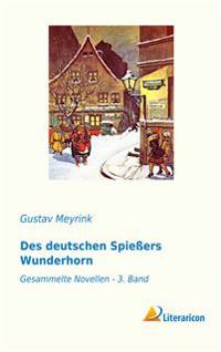 Des deutschen Spießers Wunderhorn