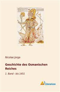 Geschichte des Osmanischen Reiches