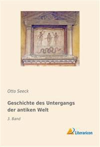 Geschichte des Untergangs der antiken Welt