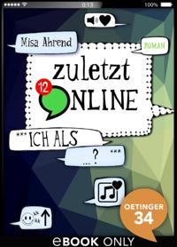 Zuletzt online. ***Ich als …?***