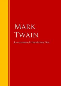 Las aventuras de Huckleberry Finn