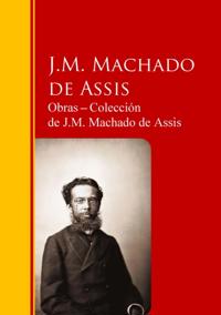 Obras - Colección  de J.M. Machado de Assis