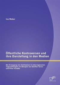 Öffentliche Kontroversen und ihre Darstellung in den Medien