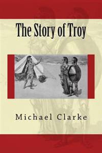 Bokomslag för "The Story of Troy"
