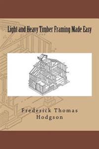 Bokomslag for "Light and Heavy Timber Framing Made Easy"