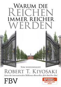 Warum die Reichen immer reicher werden