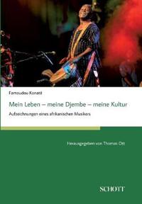 Mein Leben - meine Djembe - meine Kultur