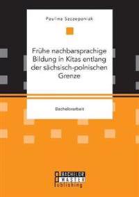 Frühe nachbarsprachige Bildung in Kitas entlang der sächsisch-polnischen Grenze