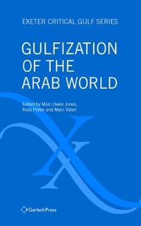 Gulfization of the Arab World